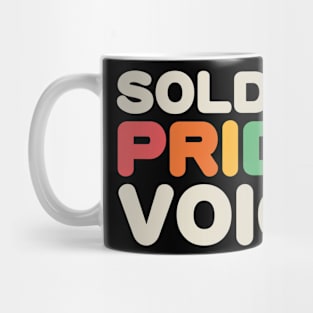 Soldier, Pride, Voice - LGBTQIAP+ Veteran Mug